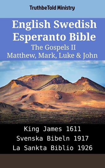 English Swedish Esperanto Bible - The Gospels II Opracowanie zbiorowe