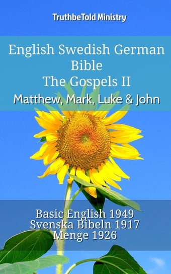 English Swedish German Bible. The Gospels II Opracowanie zbiorowe