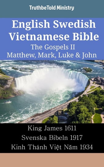 English Swedish Vietnamese Bible - The Gospels II - Matthew, Mark, Luke & John - ebook epub Opracowanie zbiorowe