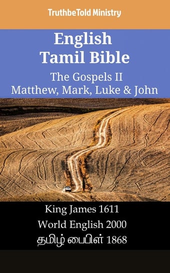 English Tamil Bible - The Gospels II Opracowanie zbiorowe