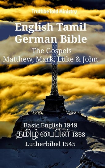 English Tamil German Bible. The Gospels Opracowanie zbiorowe