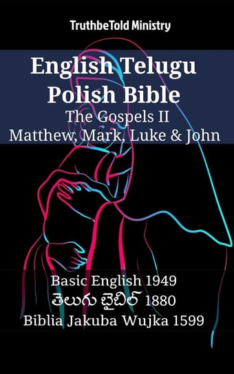 English Telugu Polish Bible - The Gospels II Opracowanie zbiorowe