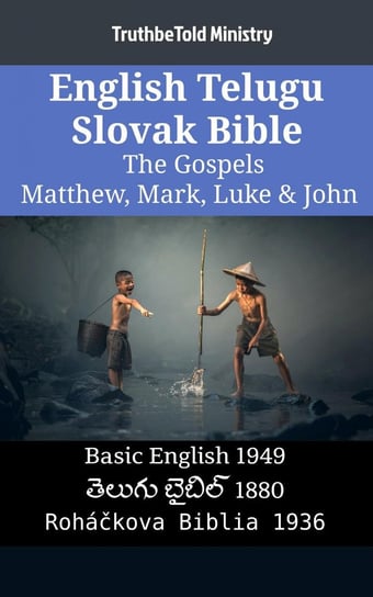 English Telugu Slovak Bible. The Gospels Opracowanie zbiorowe