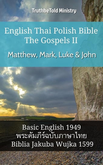 English Thai Polish Bible - The Gospels II - Matthew, Mark, Luke & John - ebook epub Opracowanie zbiorowe