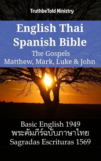 English Thai Spanish Bible - The Gospels - ebook epub Opracowanie zbiorowe