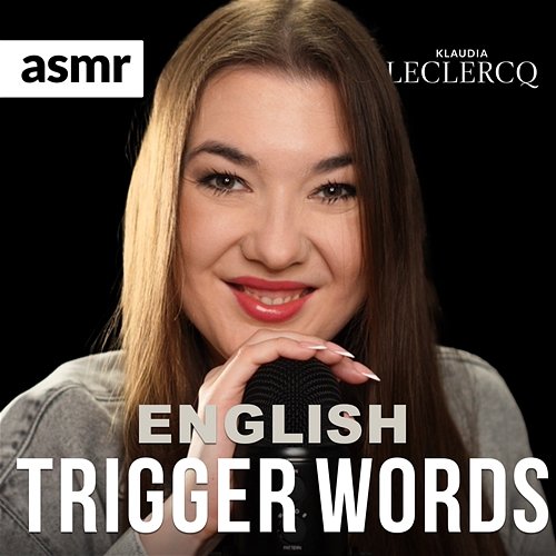 English Trigger Words Klaudia Leclercq ASMR