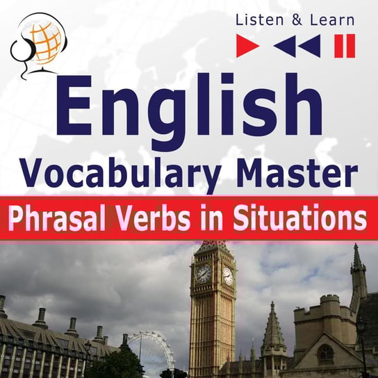 English Vocabulary Master. Listen & Learn. Phrasal Verbs in Situations - audiobook Guzik Dorota