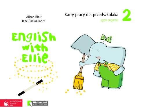 English With Ellie 2. Karty pracy dla przedszkolaka + CD Blair Alison, Cadwallader Jane