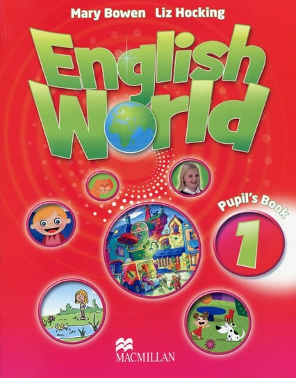 English World 1. Pupil's Book Opracowanie zbiorowe