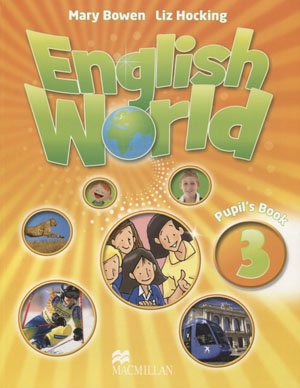 English World.  Pupil's Book 3 Hocking Liz, Bowen Mary