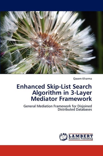 Enhanced Skip-List Search Algorithm in 3-Layer Mediator Framework Kharma Qasem