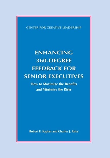 Enhancing 360-Degree Feedback for Senior Executives Kaplan Robert