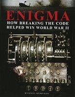 Enigma: How Breaking the Code Helped Win World War II Kerrigan Michael