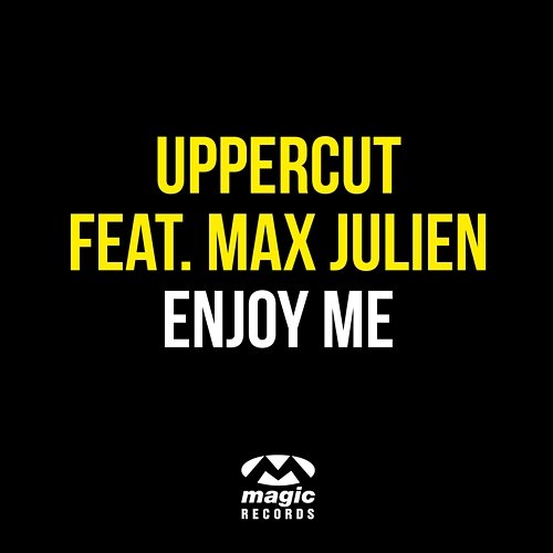 Enjoy Me Uppercut feat. Max Julien