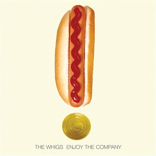 Enjoy the Company The Whigs