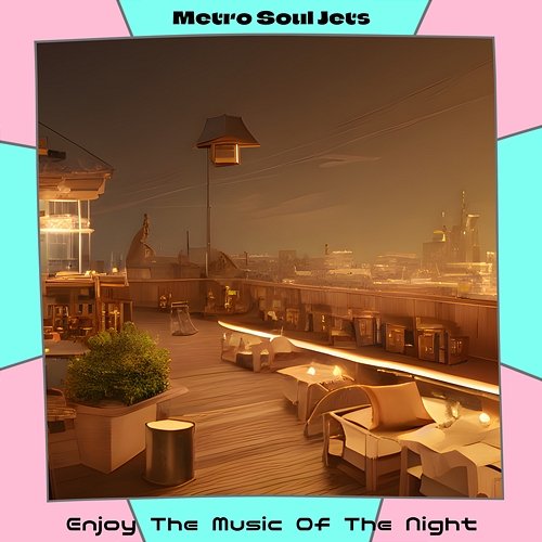 Enjoy the Music of the Night Metro Soul Jets