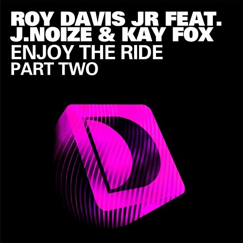 Enjoy The Ride Roy Davis Jr