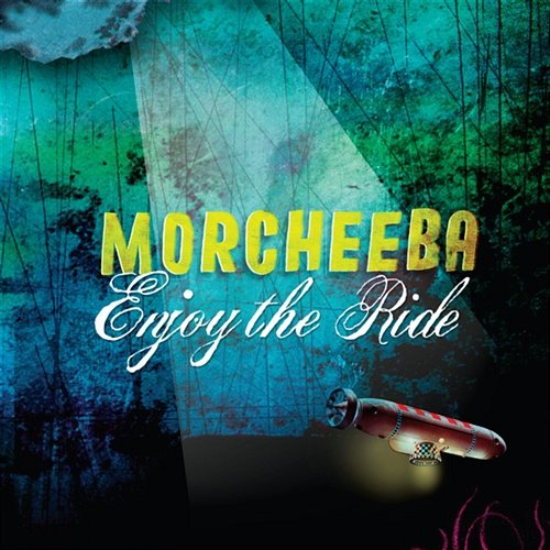 Enjoy The Ride Morcheeba
