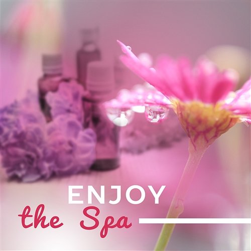 Enjoy the Spa: Beauty Tranquility Day Only for You Tranquility Day Spa Music Zone