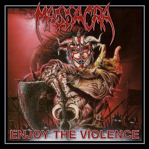 Enjoy the Violence (Reissue + Bonus) Massacra
