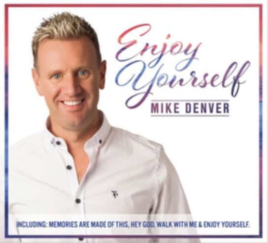 Enjoy Yourself Denver Mike