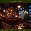 Enjoying a Relaxing Time with Drinks and Cafe Latte Kangaroo Candy