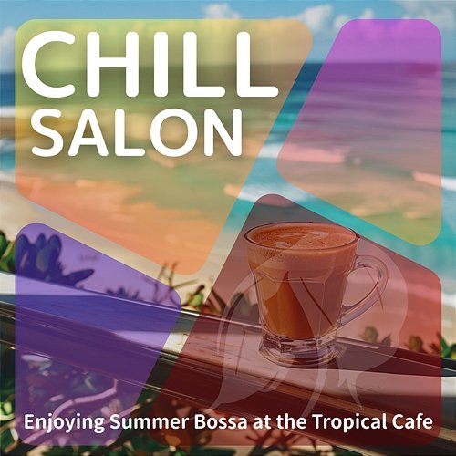 Enjoying Summer Bossa at the Tropical Cafe Chill Salon