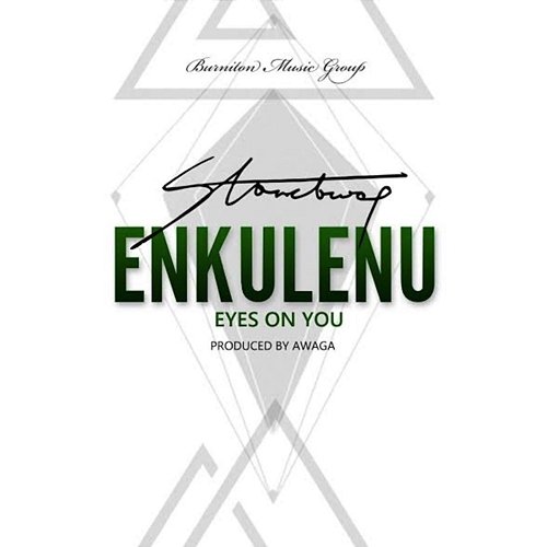 Enkulenu Eyes on You Stonebwoy