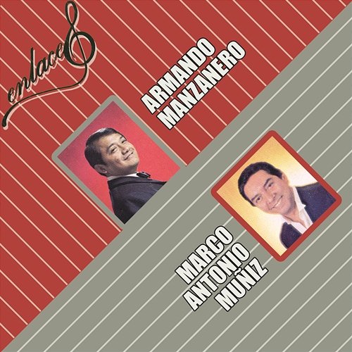 Enlaces Armando Manzanero y Marco Antonio Muñíz Armando Manzanero, Marco Antonio Muñíz