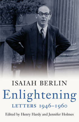 Enlightening: Letters 1946-1960 Berlin Isaiah