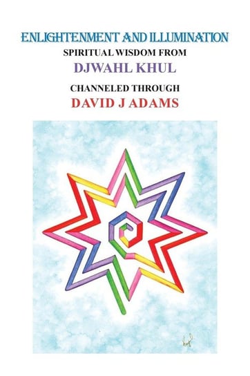 Enlightenment and Illumination Adams David J