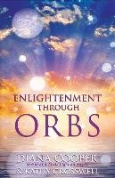 Enlightenment Through Orbs Cooper Diana, Crosswell Kathy