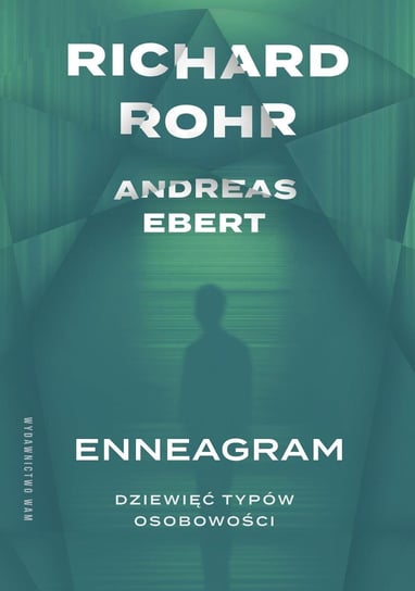 Enneagram. Dziewięć typów osobowości Rohr Richard, Ebert Andreas