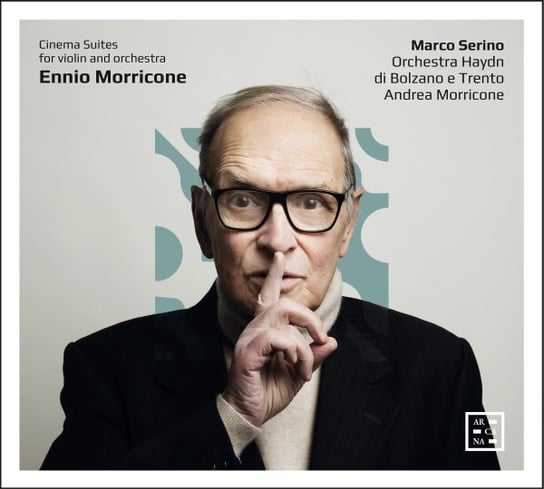Ennio Morricone: Cinema Suites for Violin and Orchestra Serino Marco