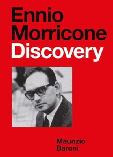 Ennio Morricone. Discovery Maurizio Baroni