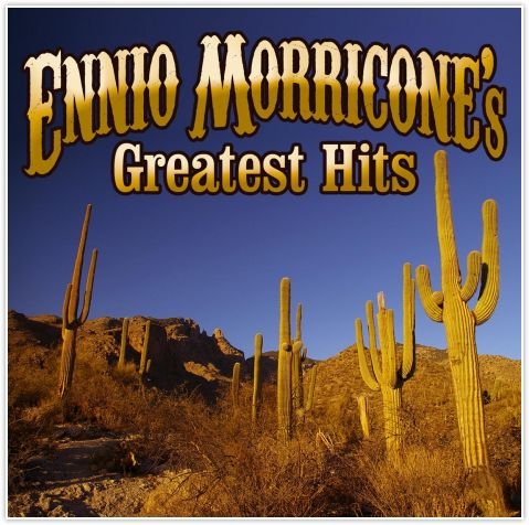 Ennio Morricone's Greatest Hits Various Artists