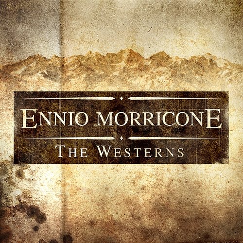 Ennio Morricone - The Westerns The City of Prague Philharmonic Orchestra