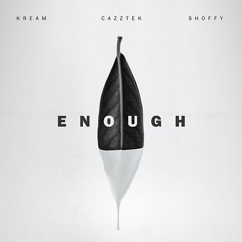 Enough KREAM & Cazztek