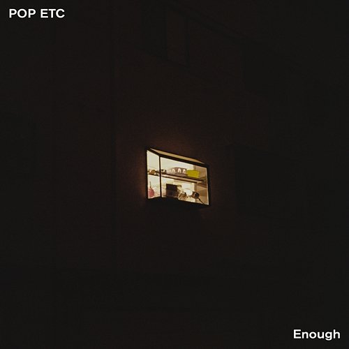 Enough POP ETC