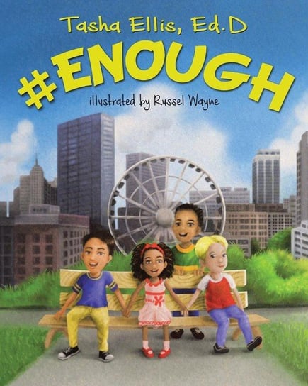 #Enough Ellis Ed. D Tasha