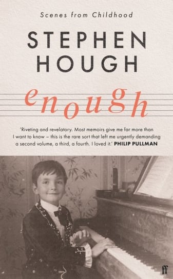 Enough: Scenes from Childhood Stephen Hough