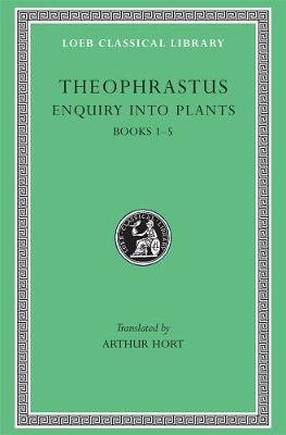 Enquiry into Plants Theophrastus