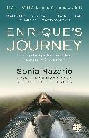 Enrique's Journey: The Story of a Boy's Dangerous Odyssey to Reunite with His Mother Nazario Sonia