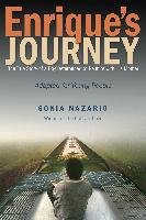 Enrique's Journey: The True Story of a Boy Determined to Reunite with His Mother Nazario Sonia