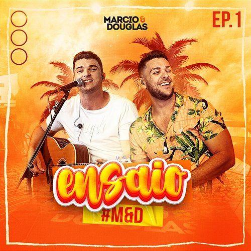 Ensaio Marcio e Douglas