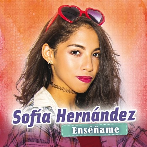 Enseñame Sofia Hernandez