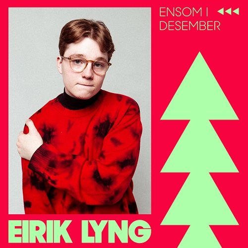 Ensom i desember Eirik Lyng