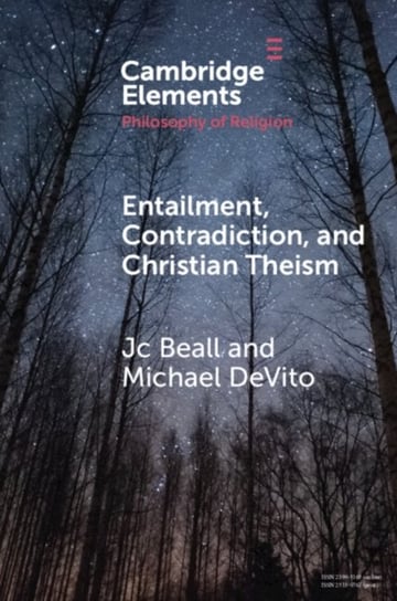 Entailment, Contradiction, and Christian Theism Opracowanie zbiorowe