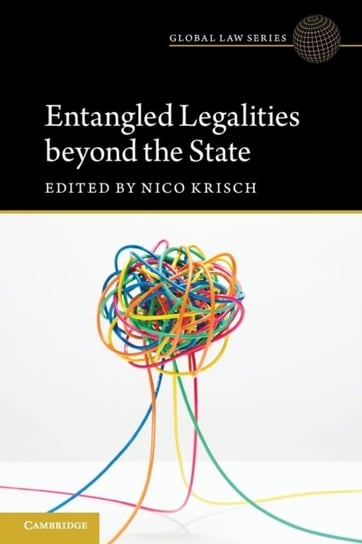 Entangled Legalities Beyond the State Opracowanie zbiorowe