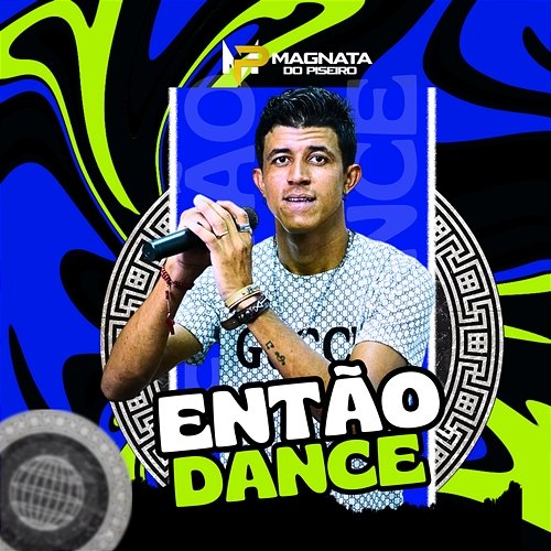 Então Dance Magnata do Piseiro